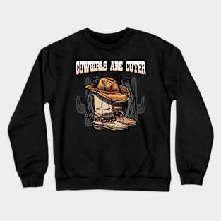 Cowgirls Are Cuter I Equestrian Pony And Horse Fan Crewneck Sweatshirt